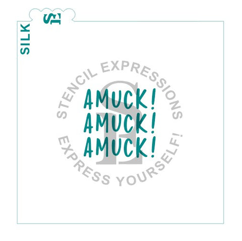 AMUCK! Sentiment SILKSCREEN Stencil Digital Design