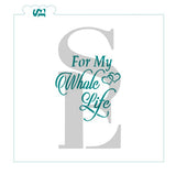 With My Whole Heart / For My Whole Life / Two Become One 3 pc  Cookie Platter Stencil Digital Design