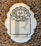I'm Thankful For: Turkey PYO Digital Design Cookie Stencil