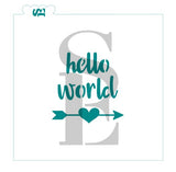 Hello World Sentiment Digital Download Cookie Stencil