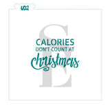 Calories Don't Count At Christmas Sentiment Digital Design