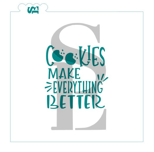 Cookies Make Everything Better Sentiment Digital Design