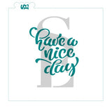 Have a Nice Day Sentiment Digital Design