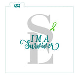 I'm a Survivor Sentiment Stencil For Cookies, Cakes, Culinary
