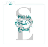 With My Whole Heart / For My Whole Life / Two Become One 3 pc  Cookie Platter Stencil Digital Design
