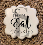 Let Them Eat Cookies Sentiment Digital Design