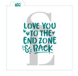 Love You to the End Zone and Back Digital Design