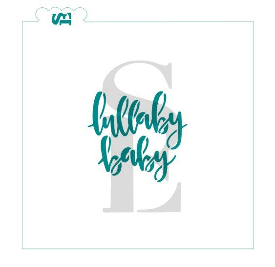 Lullaby Baby Digital Design Cookie Stencil hand lettered