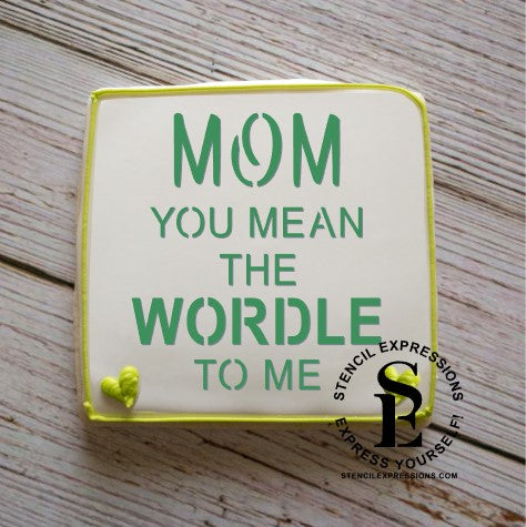 MOM You Mean The WORDLE To Me Sentiment SVG Digital Design Download *