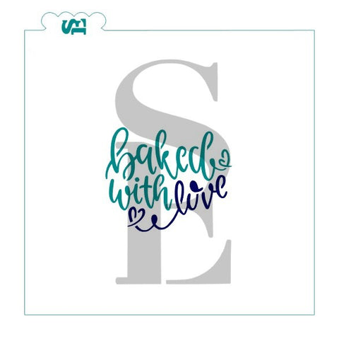 Baked with Love Sentiment Digital Design Cookie Stencil