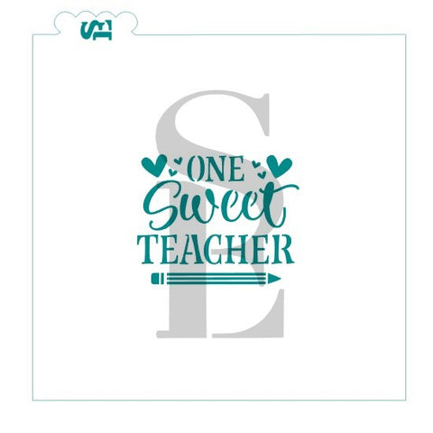 One Sweet Teacher w/ Pencil Digital Design Cookie Stencil