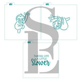PYO Sloth Bundle #1, #2  and Taking Life Slow Sentiment Digital Design Cookie Stencil