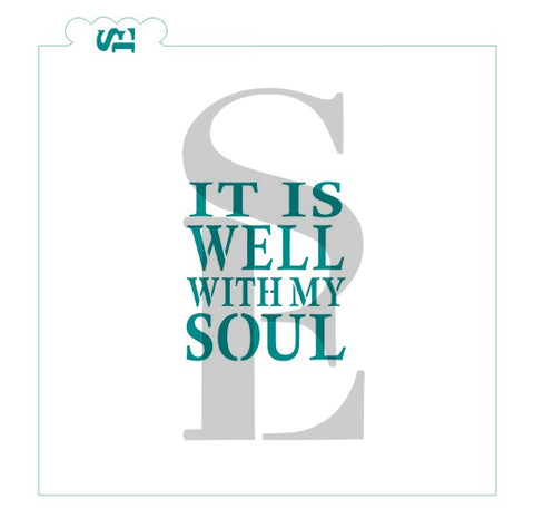 It Is Well With My Soul Sentiment Digital Design Cookie Stencil
