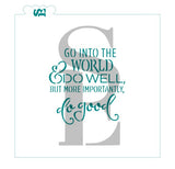 Go Into The World And Do Well Stencil for Cookies, Cakes & Culinary