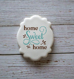 Home Sweet Home Sentiment #3, Single or Layered Digital Design