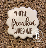 You're Freakin' Awesome Sentiment Digital Design