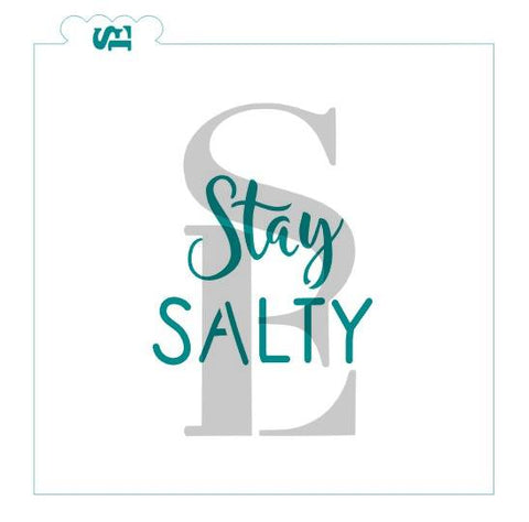 Stay Salty Sentiment Digital Design Cookie Stencil