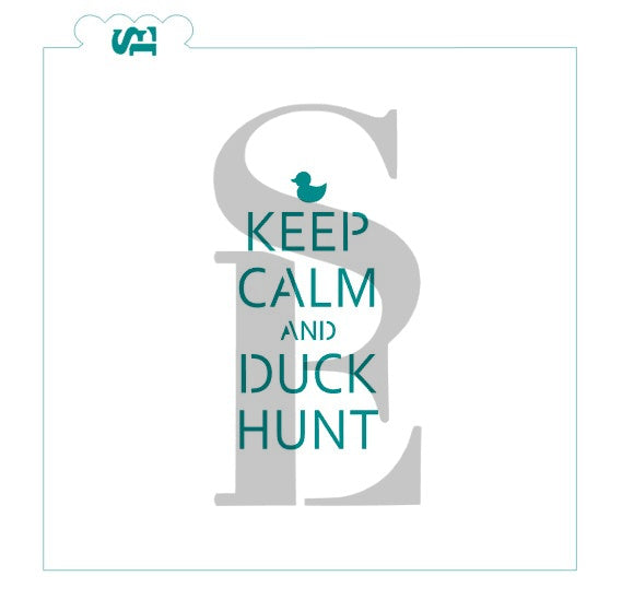 Keep Calm and Duck Hunt Hunting Bundle with Bonus Mini Digital Design Cookie Stencil