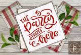 The Party Starts Here Sentiment Digital Design