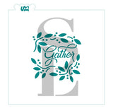 Gather Sentiment and Wreath, Single and Layered Set Stencil for Cookies, Cakes & Culinary