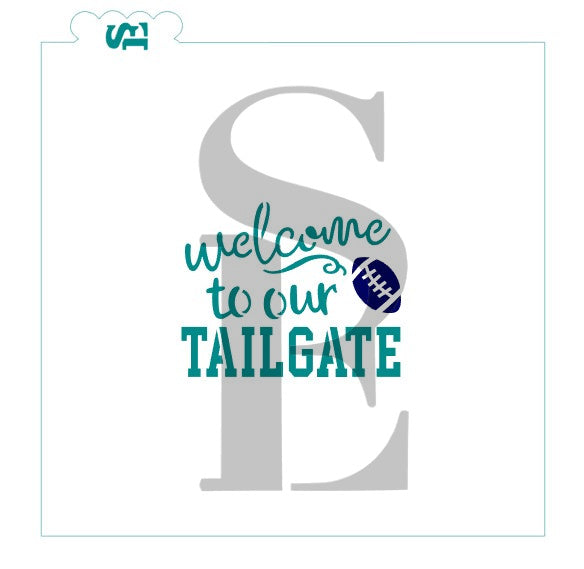 Welcome to our Tailgate Sentiment Digital Design