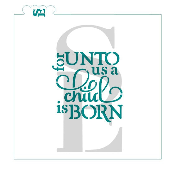 For Unto Us A Child is Born #1 Digital Design Cookie Stencil